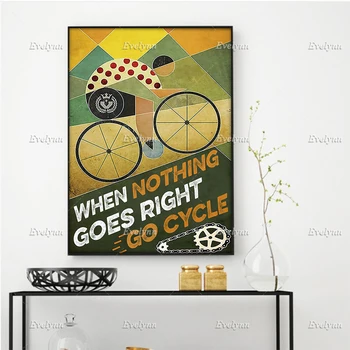 Cestno Kolo Biker Kolo Plakat, Ko Nič Ne Gre Prav Pojdi Cikel Wall Art Natisne Doma Dekor Platno Darilo Plavajoči Okvir